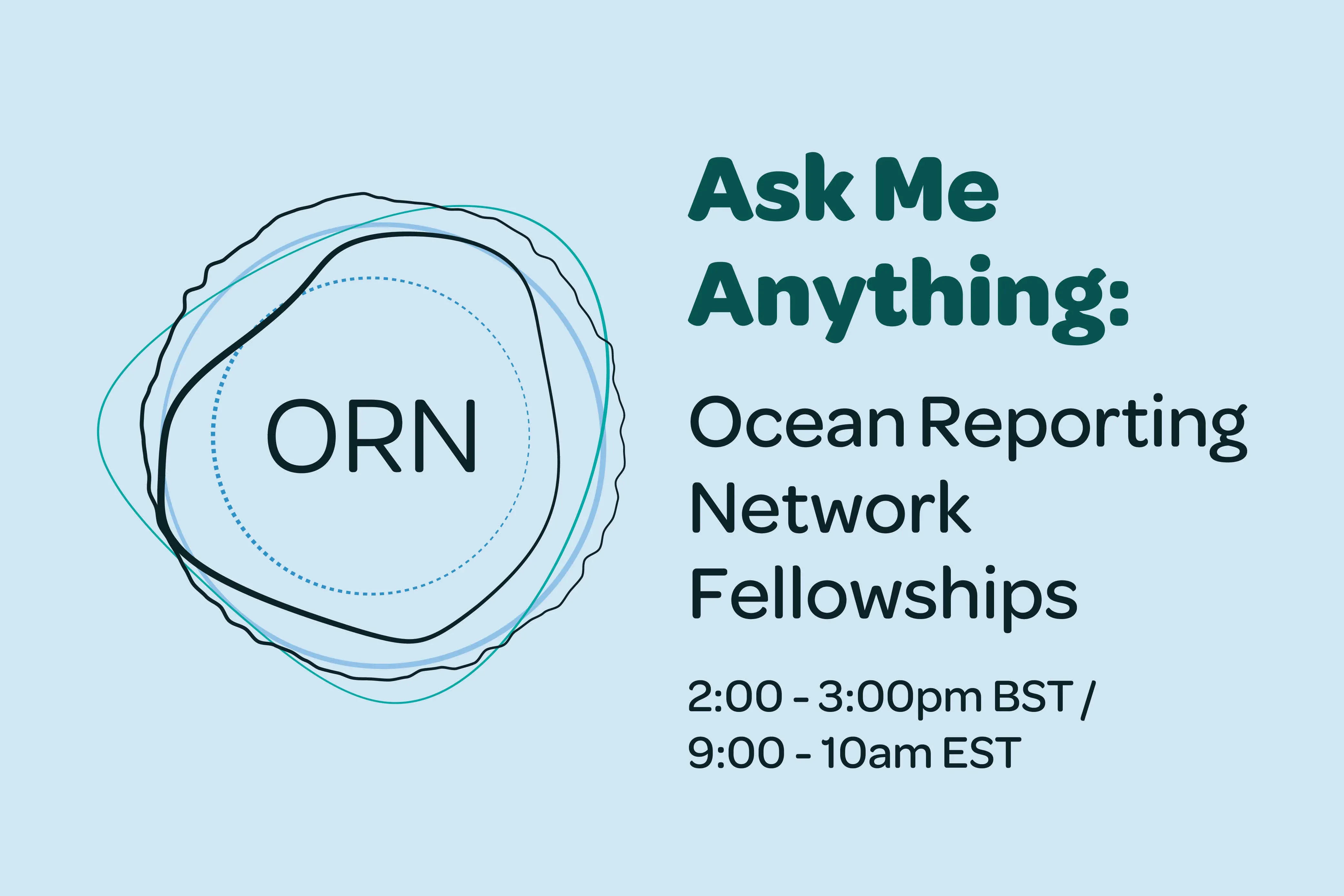 Ask Me Anything: Ocean Reporting Network Fellowships